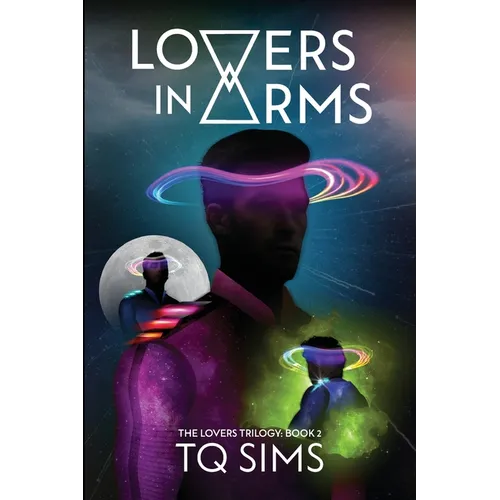 Lovers in Arms: The Lovers Trilogy Book 2