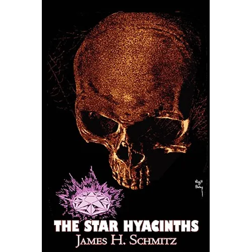 The Star Hyacinths by James H. Schmitz, Science Fiction, Adventure, Space Opera