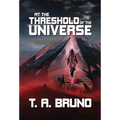 At the Threshold of the Universe