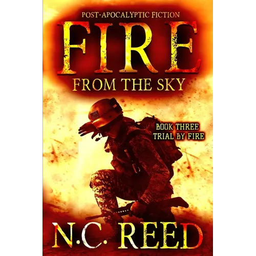 Fire From the Sky: Trial by Fire
