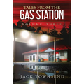 Tales from the Gas Station: Volume Three