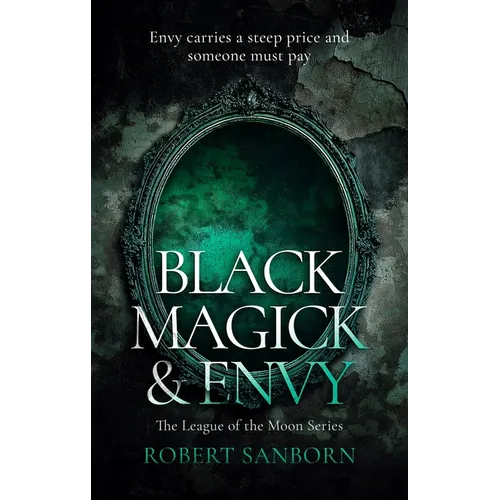 Black Magick & Envy: A Paranormal Mystery