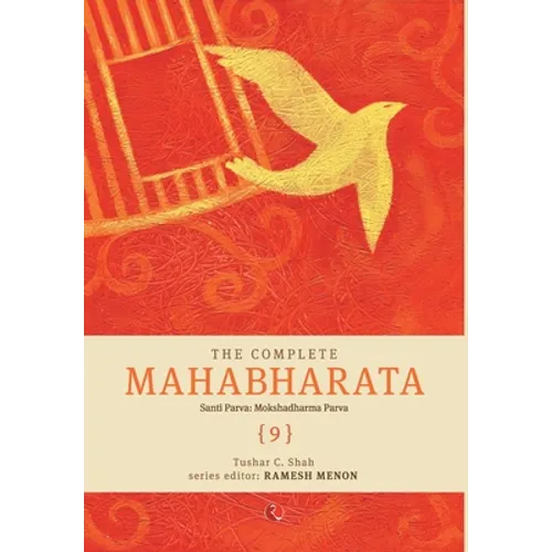 The Complete Mahabharata [9] Santi Parva: Mokshadharma Parva