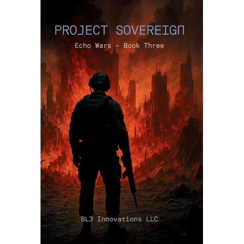 Project Sovereign: Echo Wars Book Three