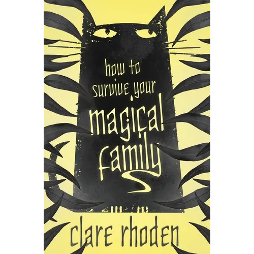 How to Survive Your Magical Family