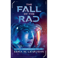 The Fall of the Rad