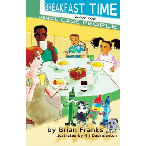 Breakfast Time with the Pencil Case People: (Dyslexia-Smart)