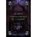 Hearts Strengthened by Cyanide
