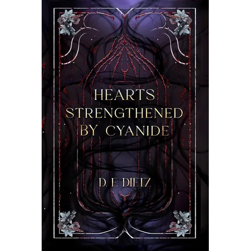 Hearts Strengthened by Cyanide