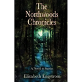 The Northwoods Chronicles