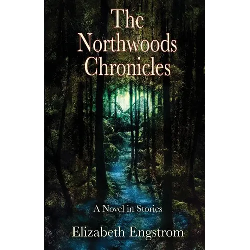 The Northwoods Chronicles