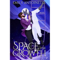 Space for Growth: A Spicy M/NB Alien Romance