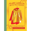 Blanc LaBelle and the Troll's Daughter