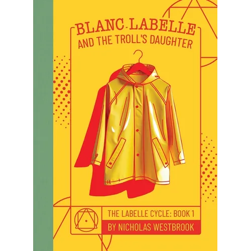 Blanc LaBelle and the Troll's Daughter