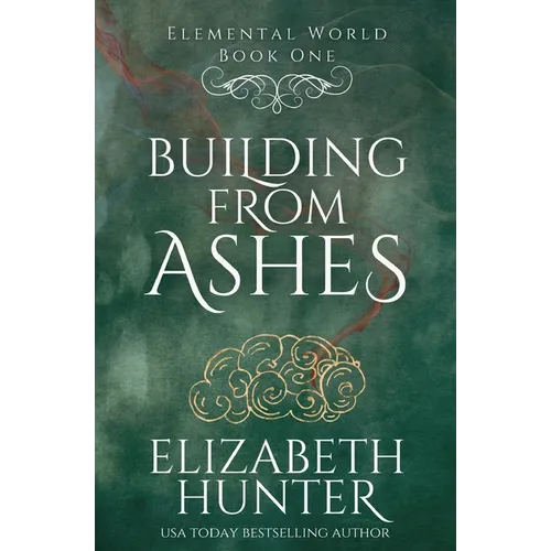 Building From Ashes: An Elemental Vampire Novel