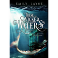 These Wicked Waters