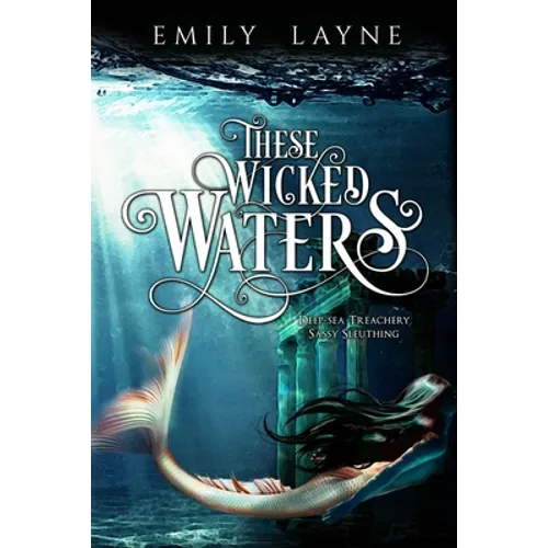 These Wicked Waters