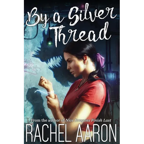 By a Silver Thread