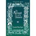 The Mermaid and the Unicorn
