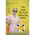 The Little Old Lady Behaving Badly