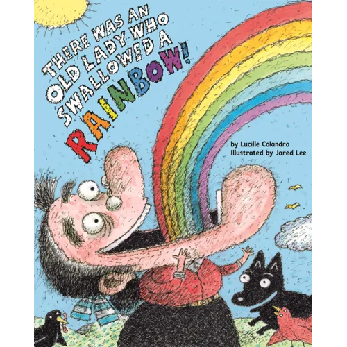 There Was an Old Lady Who Swallowed a Rainbow