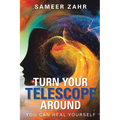Turn your Telescope Around: You Can Heal Yourself
