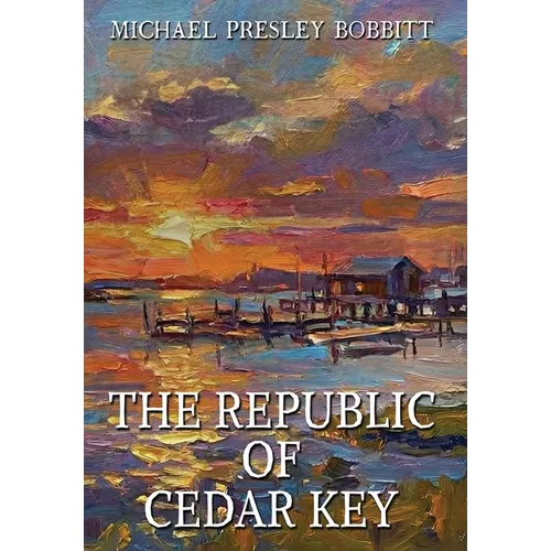 The Republic of Cedar Key