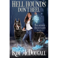 Hell Hounds Don't Heel