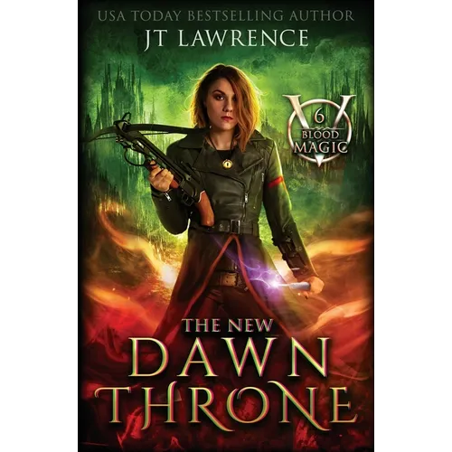 The New Dawn Throne: An Urban Fantasy Action Adventure