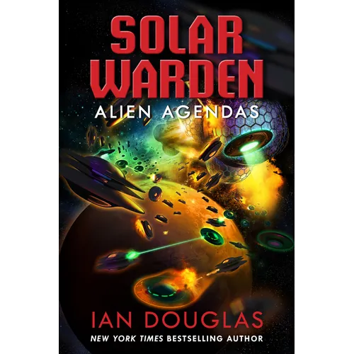 Alien Agendas: Solar Warden Book 3