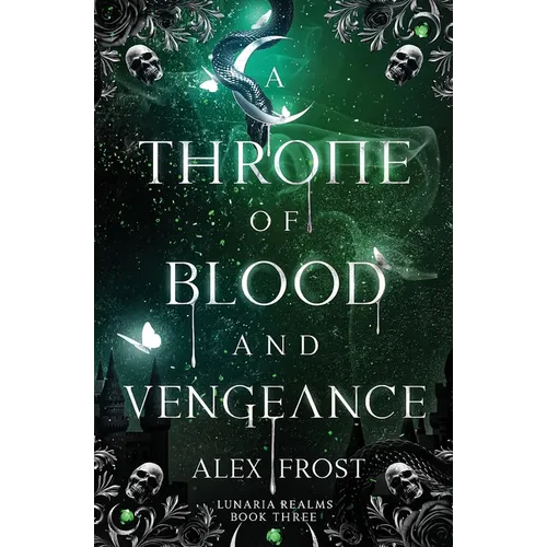 A Throne of Blood and Vengeance: A Why Choose Fantasy Romance