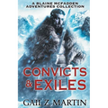 Convicts and Exiles: A Blaine McFadden Adventures Collection