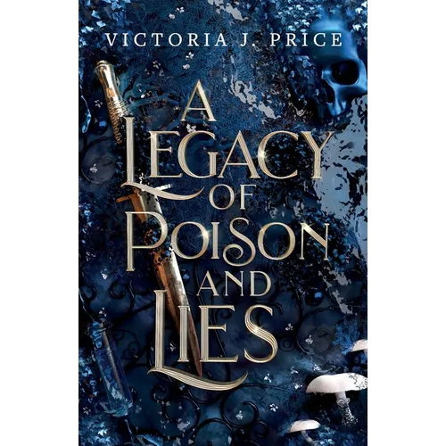 A Legacy of Poison and Lies