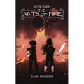 The Ants of Fire