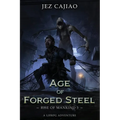 Age of Forged Steel