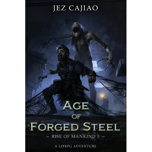 Age of Forged Steel