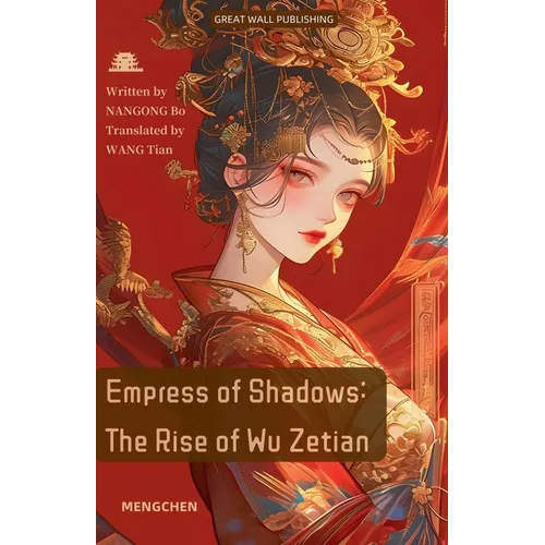Empress of Shadows: The Rise of Wu Zetian