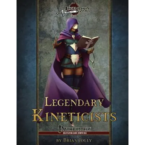 Legendary Kineticists