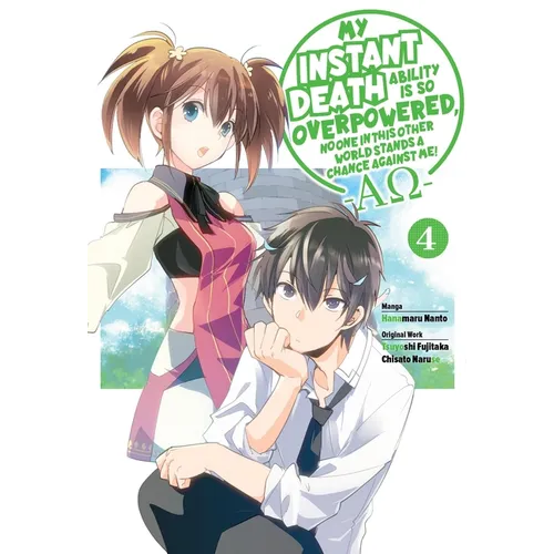 My Instant Death Ability Is So Overpowered, No One in This Other World Stands a Chance Against Me! --Ao--, Vol. 4 (Manga): Volume 4