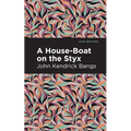A House-Boat on the Styx