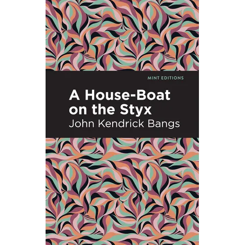 A House-Boat on the Styx
