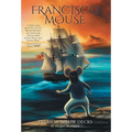 Francisco Mouse: Treason Below Decks