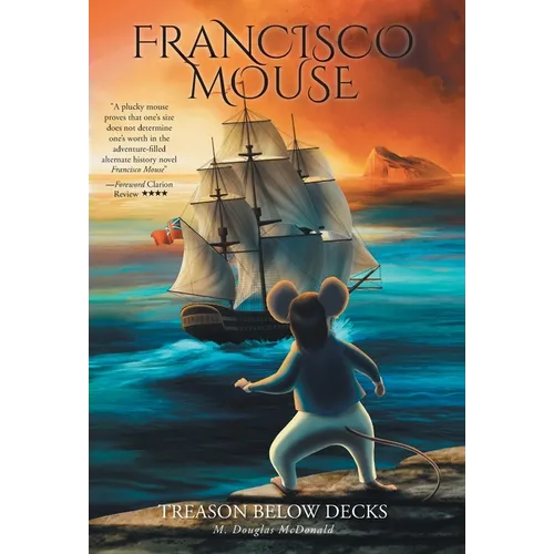 Francisco Mouse: Treason Below Decks