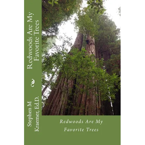 Redwoods are my favorite trees