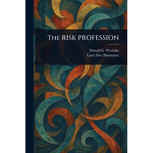 The RISK PROFESSION
