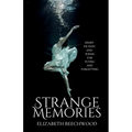 Strange Memories: Short Fiction and Poems for Flying and Forgetting