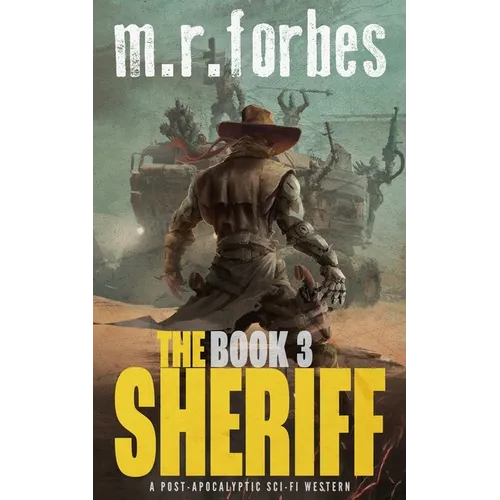 The Sheriff 3: A post-apocalyptic sci-fi western