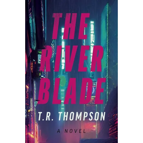 The River Blade
