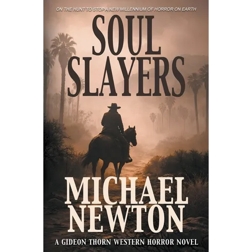 Soul Slayers: A Weird Western