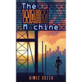 The Warm Machine